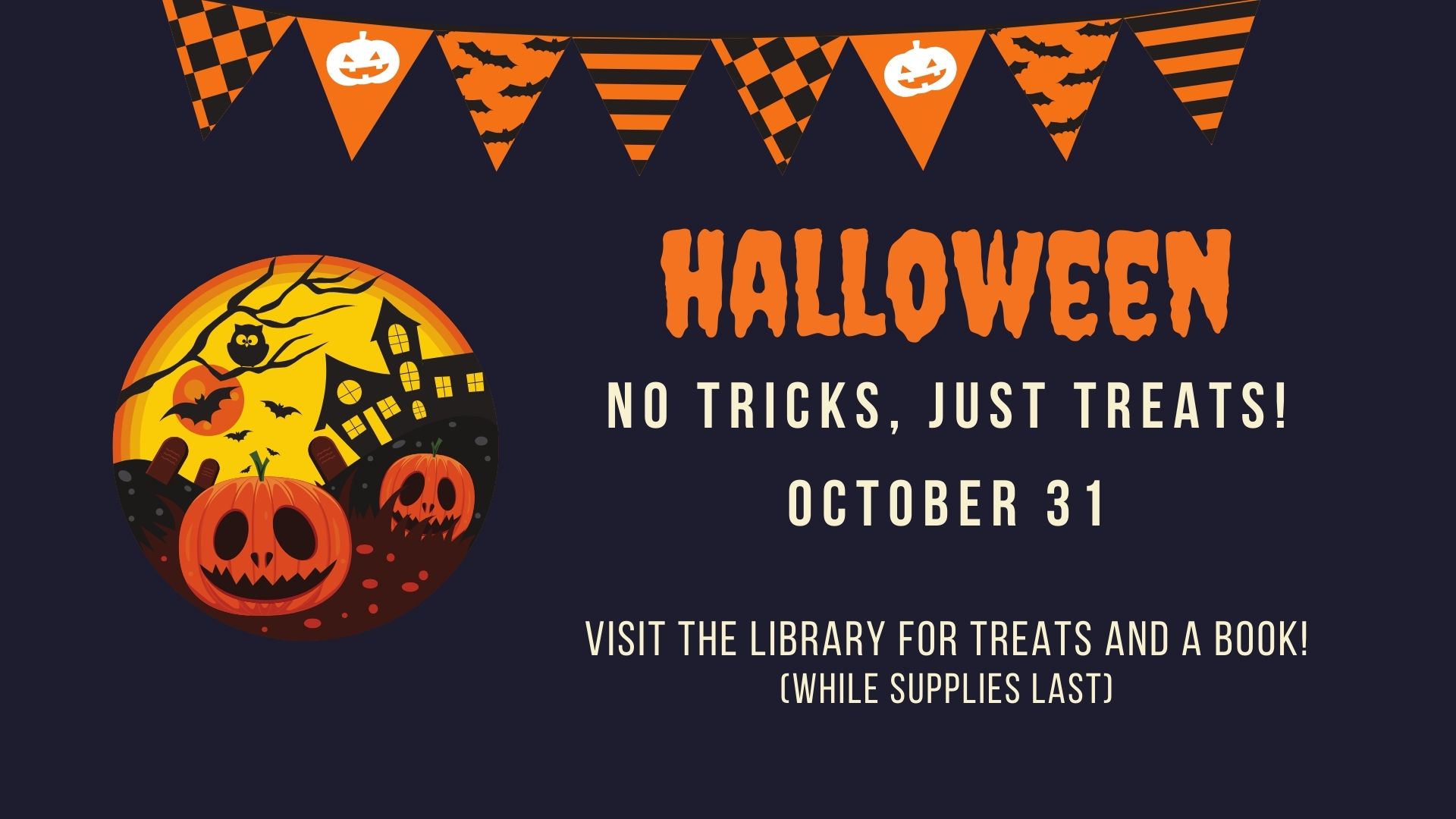 Halloween at the library October 31.